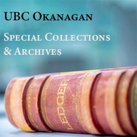 Go to University of British Columbia Okanagan Campus Library  Special Collections and Archives